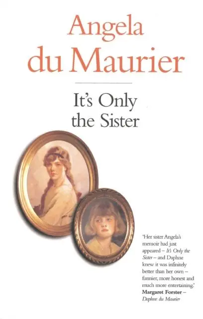Cover: 9781850221784 | It's Only the Sister | Angela Du Maurier | Taschenbuch | Englisch