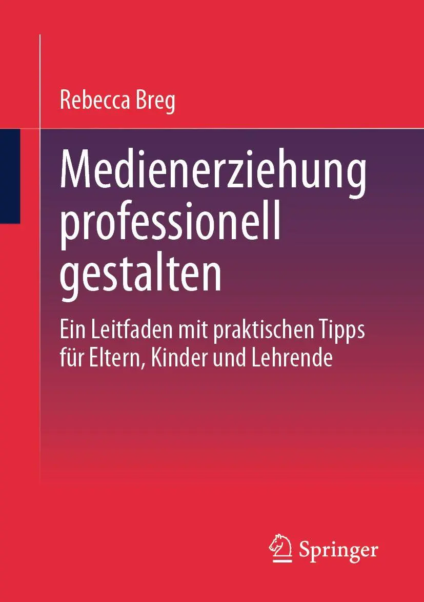 Cover: 9783658511784 | Medienerziehung professionell gestalten | Rebecca Breg | Taschenbuch