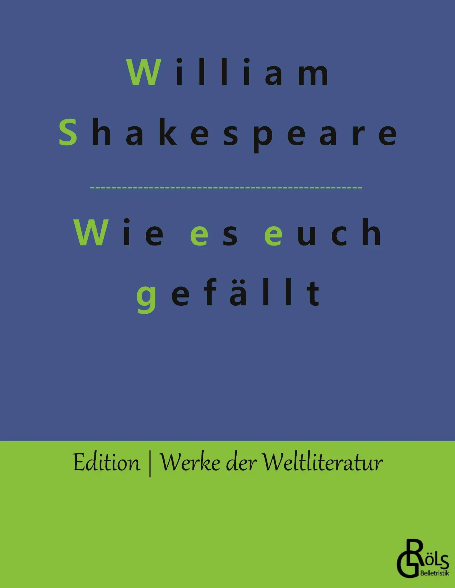 Cover: 9783988281784 | Wie es euch gefällt | William Shakespeare | Taschenbuch | 120 S.