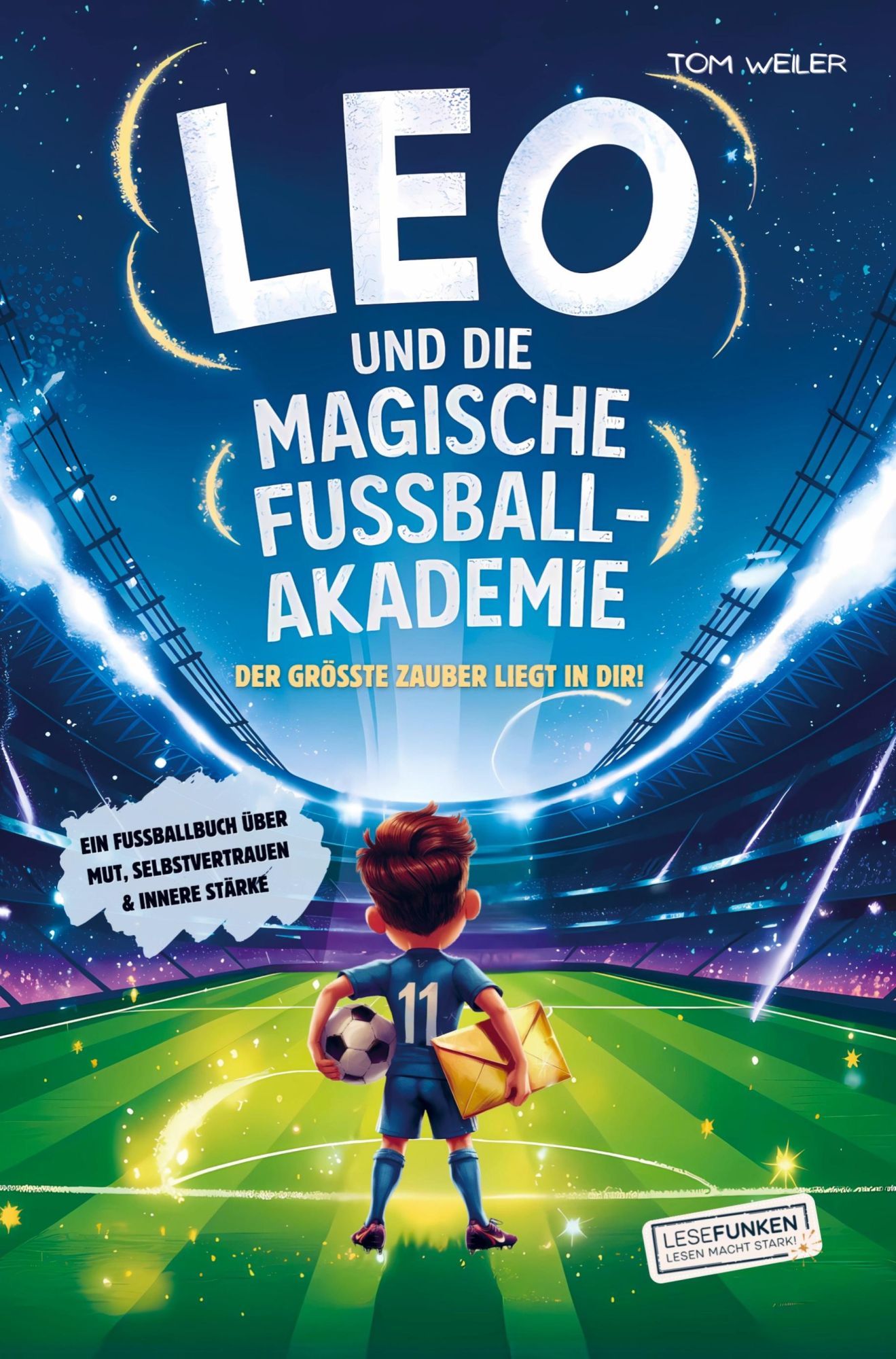 Cover: 9789403791784 | Leo und die magische Fußball-Akademie: Der größte Zauber liegt in dir!
