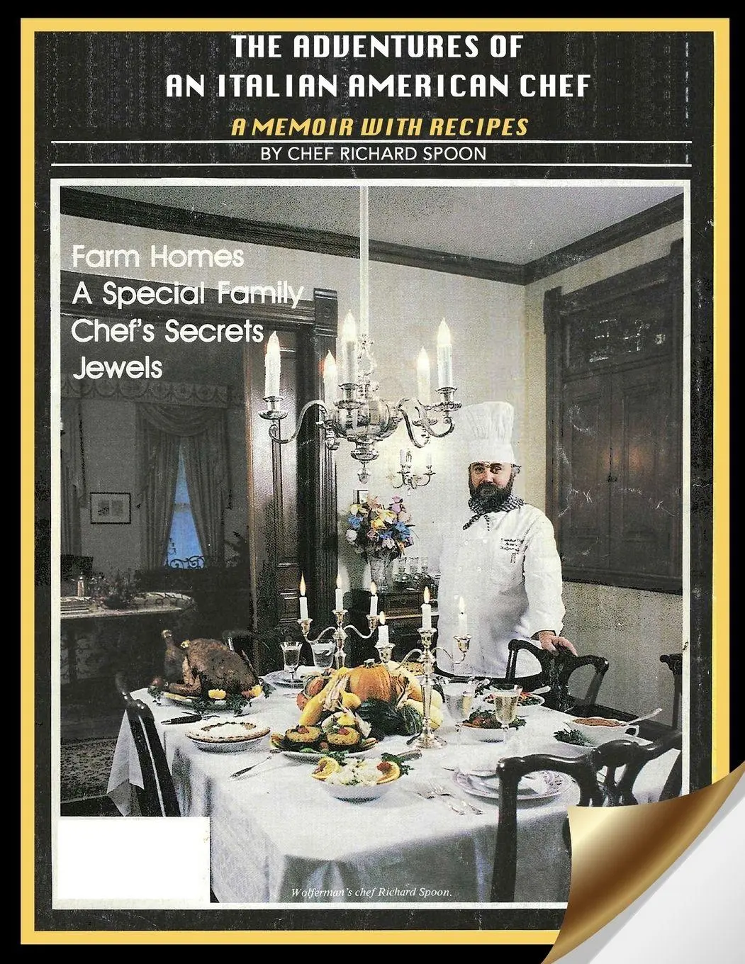 Cover: 9781737691884 | The Adventures of an Italian American Chef | A Memoir with Recipes