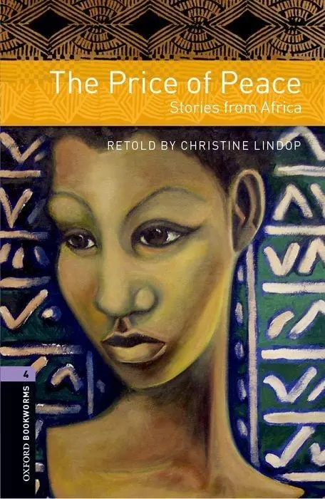 Cover: 9780194791984 | Oxford Bookworms Library: Level 4:: The Price of Peace: Stor | Lindop