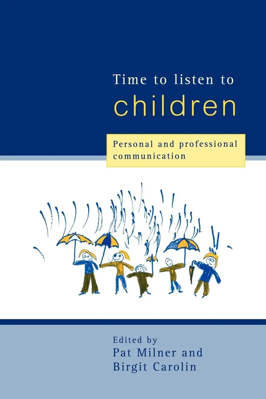 Cover: 9780415171984 | Time to Listen to Children | Personal and Professional Communication