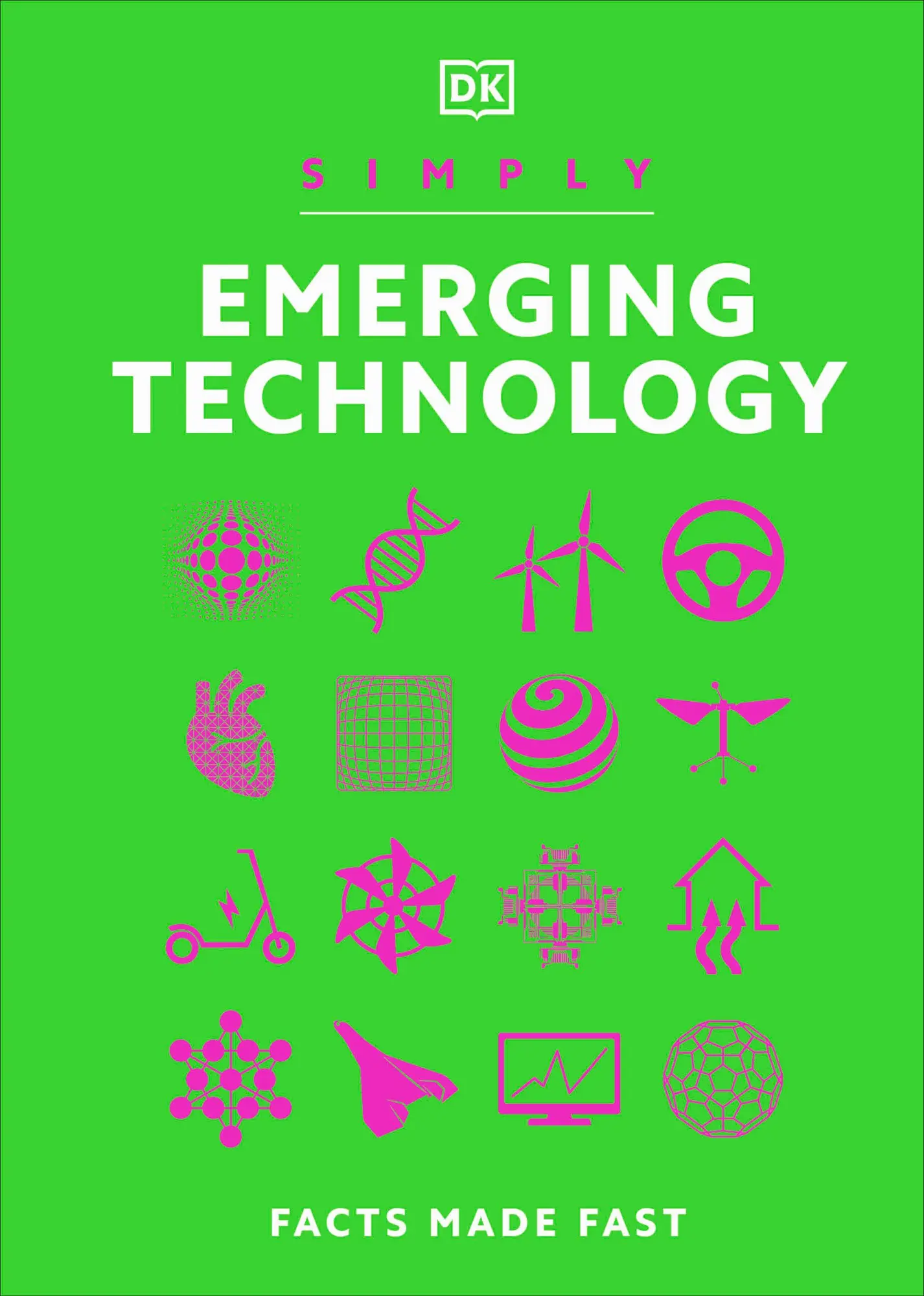 Cover: 9780744091984 | Simply Emerging Technology | For Complete Beginners | Dk | Buch | 2024