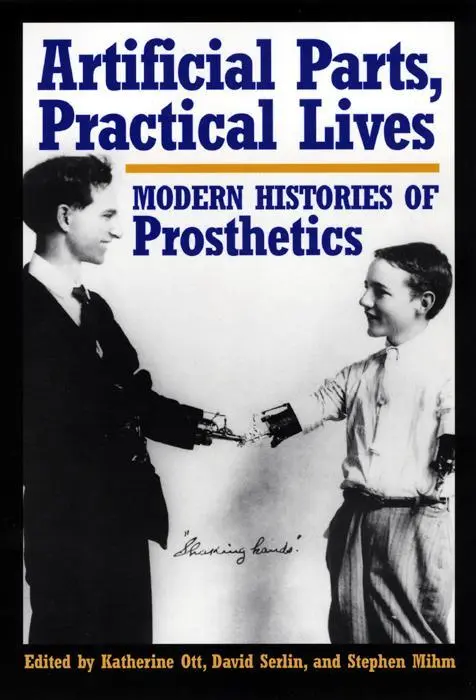 Cover: 9780814761984 | Artificial Parts, Practical Lives | Modern Histories of Prosthetics
