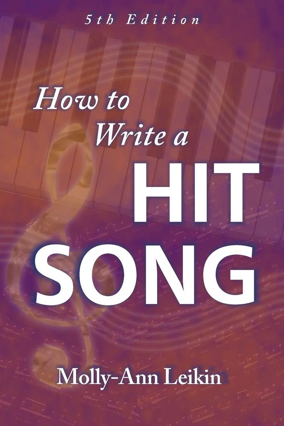 Cover: 9781423441984 | How to Write a Hit Song | Molly-Ann Leikin | Taschenbuch | Englisch