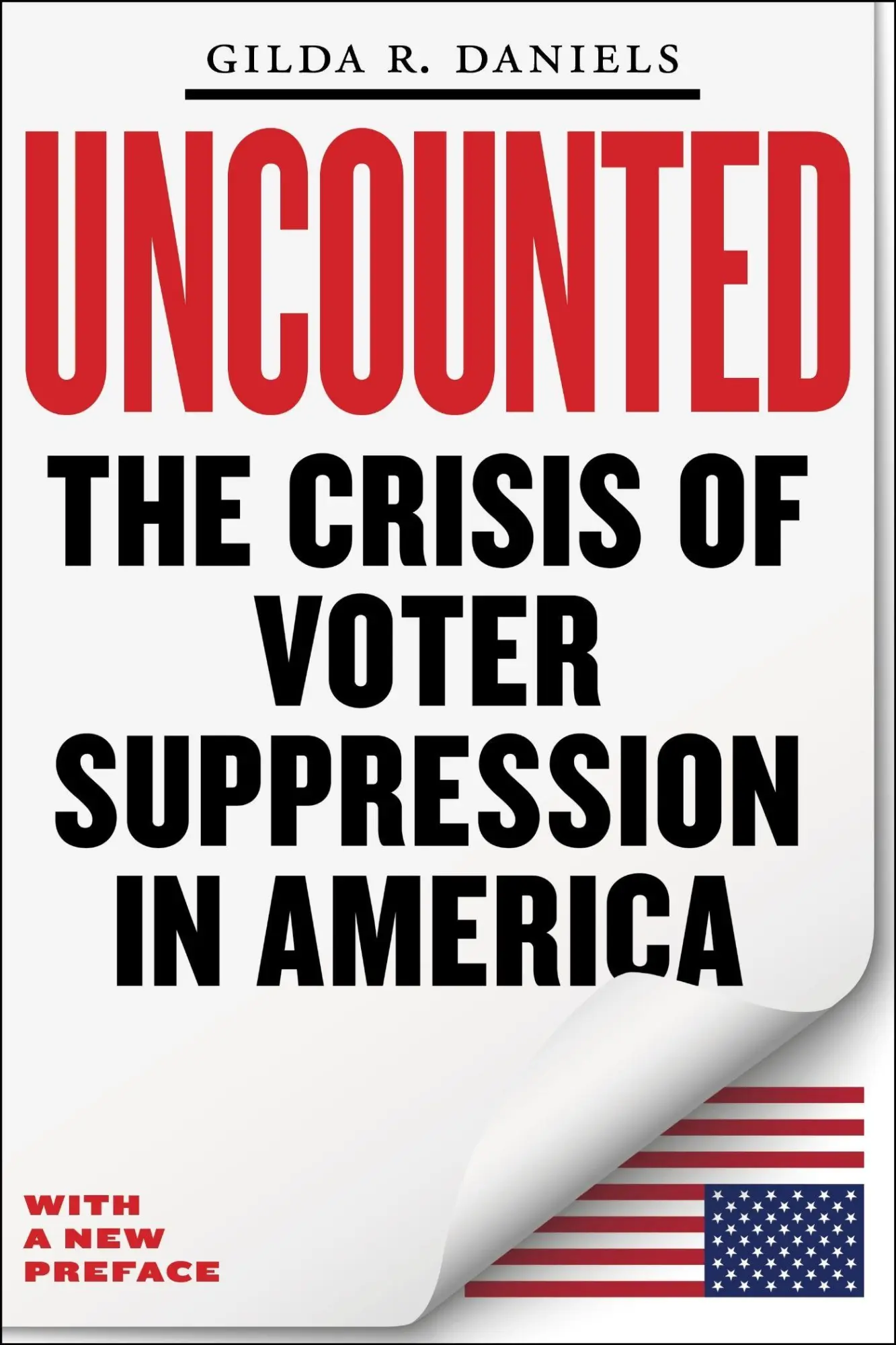 Cover: 9781479811984 | Uncounted | The Crisis of Voter Suppression in America | Daniels