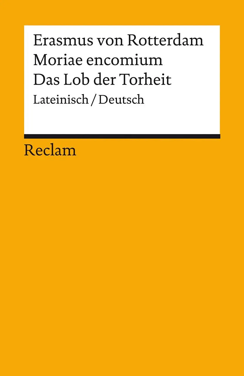 Cover: 9783150141984 | Moriae encomium / Lob der Torheit | Lateinisch/Deutsch | Rotterdam