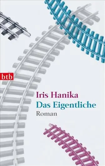 Cover: 9783442741984 | Das Eigentliche | Iris Hanika | Taschenbuch | btb | 176 S. | Deutsch