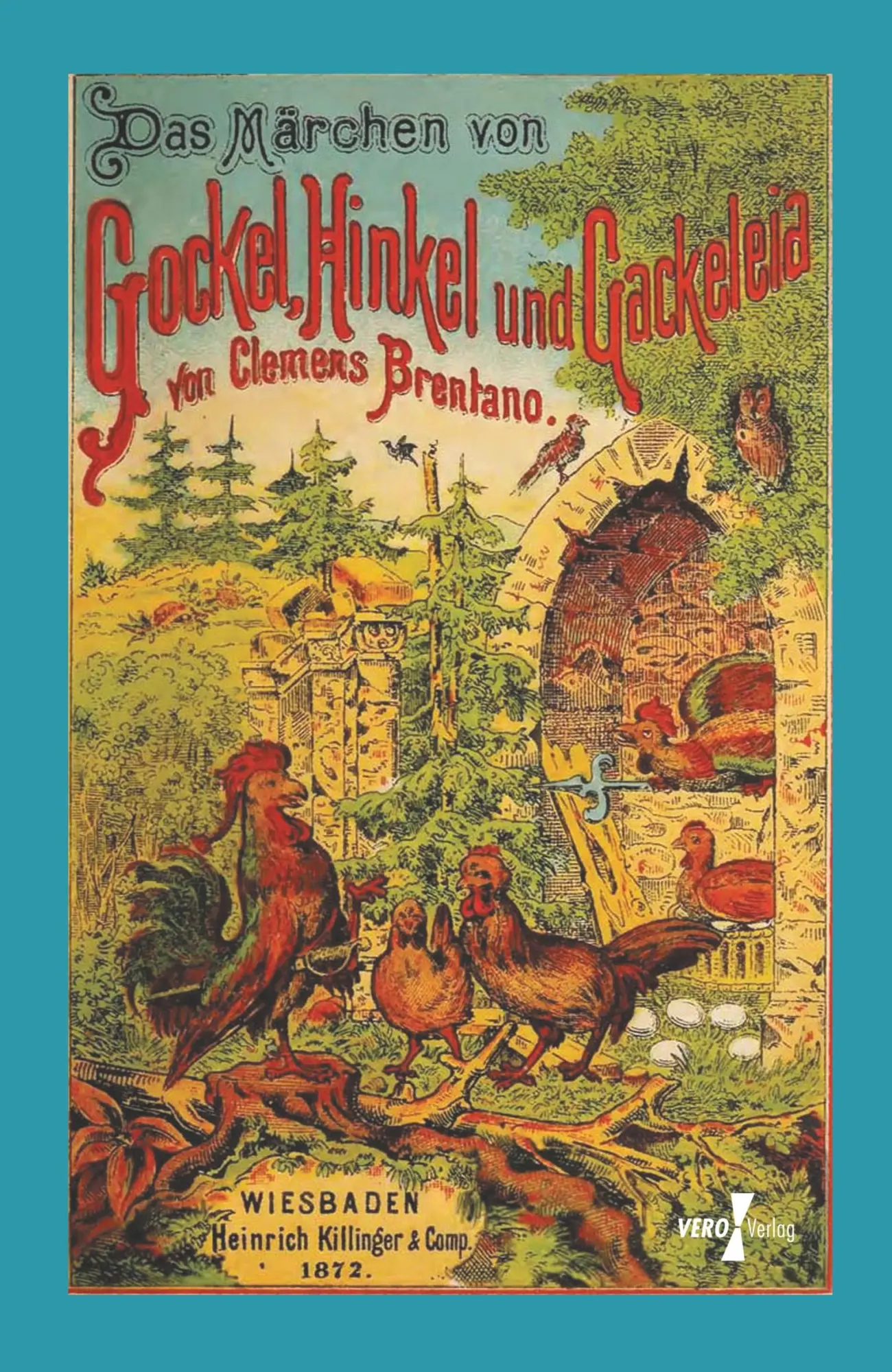 Cover: 9783956101984 | Das Märchen von Gockel, Hinkel und Gackeleia | Clemens Brentano | Buch