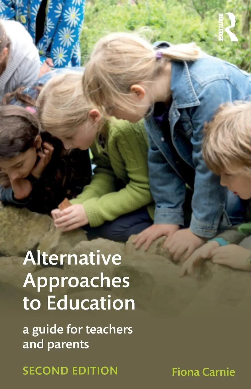 Cover: 9781138692084 | Alternative Approaches to Education | A Guide for Teachers and Parents