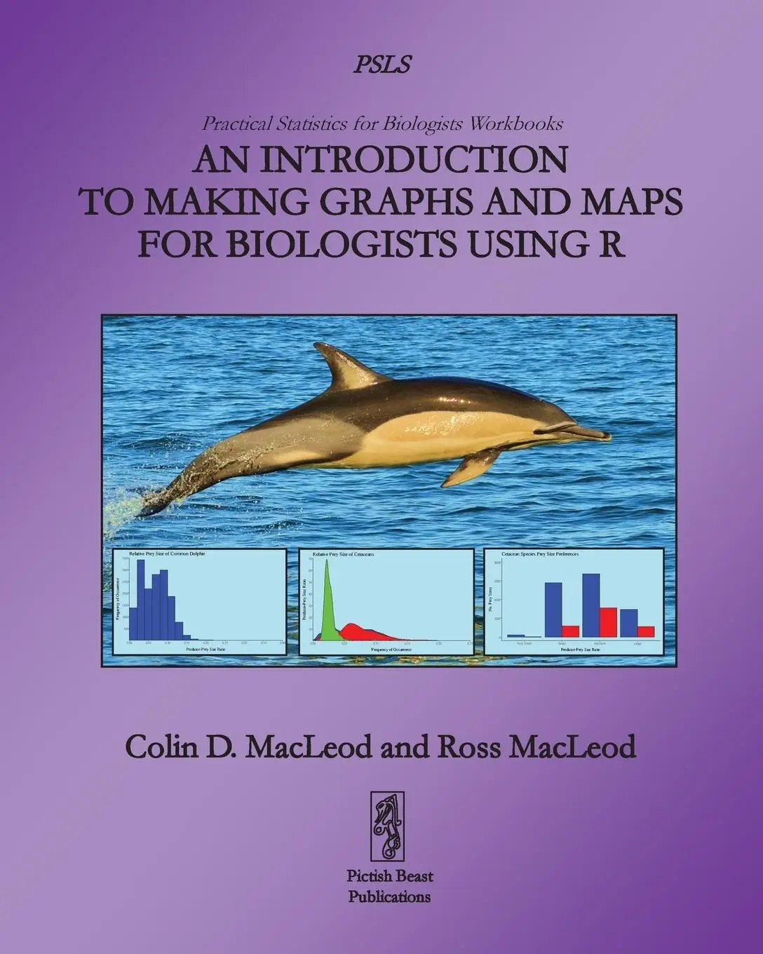 Cover: 9781909832084 | An Introduction to Making Graphs and Maps for Biologists using R