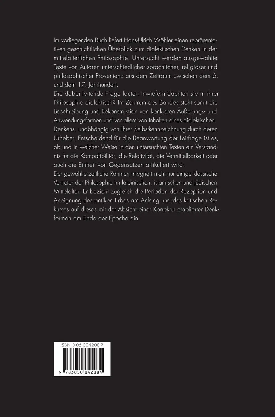 Rückseite: 9783050042084 | Dialektik in der mittelalterlichen Philosophie | Hans-U. Wöhler | Buch