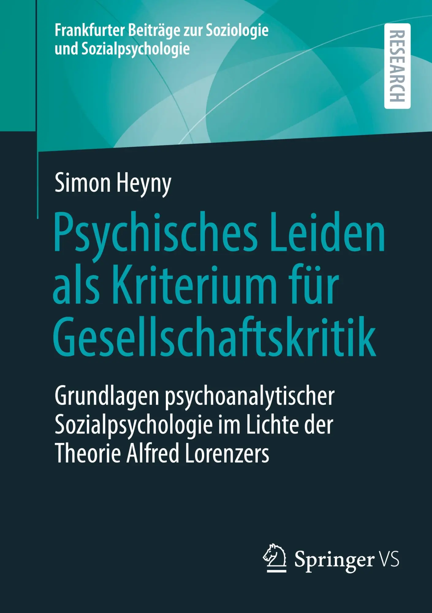 Cover: 9783658482084 | Psychisches Leiden als Kriterium für Gesellschaftskritik | Simon Heyny