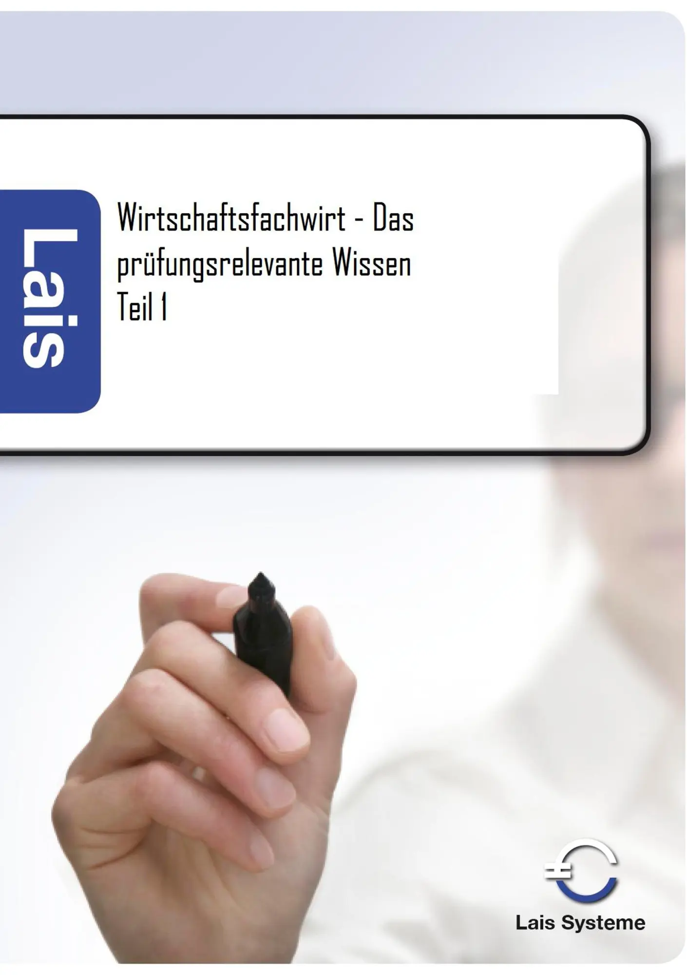 Cover: 9783941902084 | Wirtschaftsfachwirt - Das prüfungsrelevante Wissen | Teil 1 | Padberg