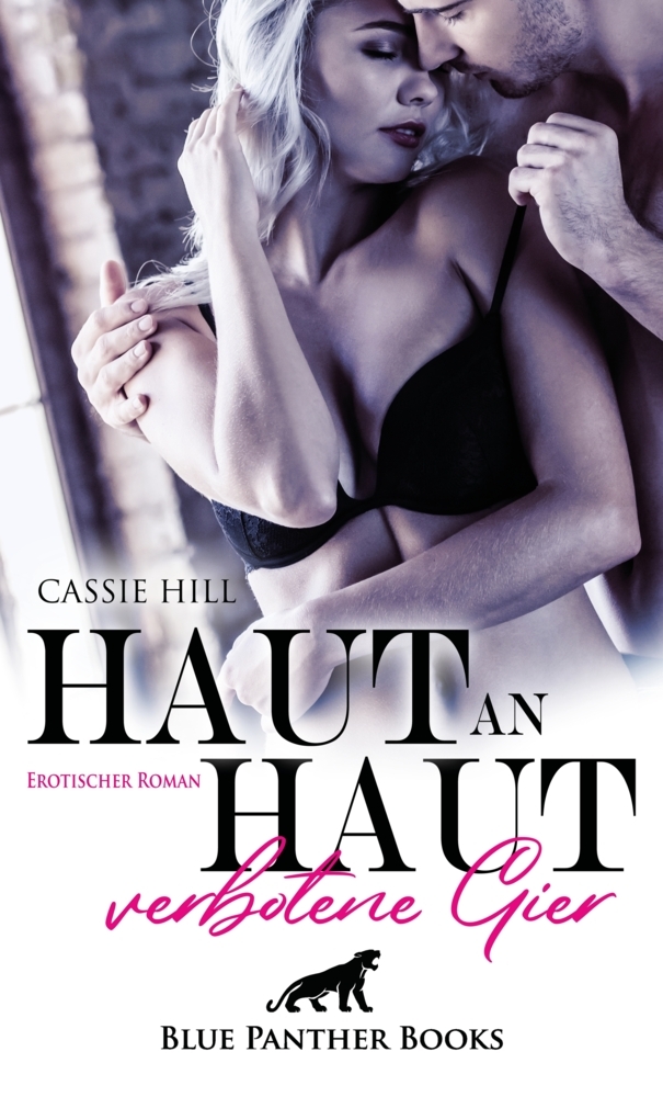 Cover: 9783964772084 | Haut an Haut - verbotene Gier Erotischer Roman | Cassie Hill | Buch