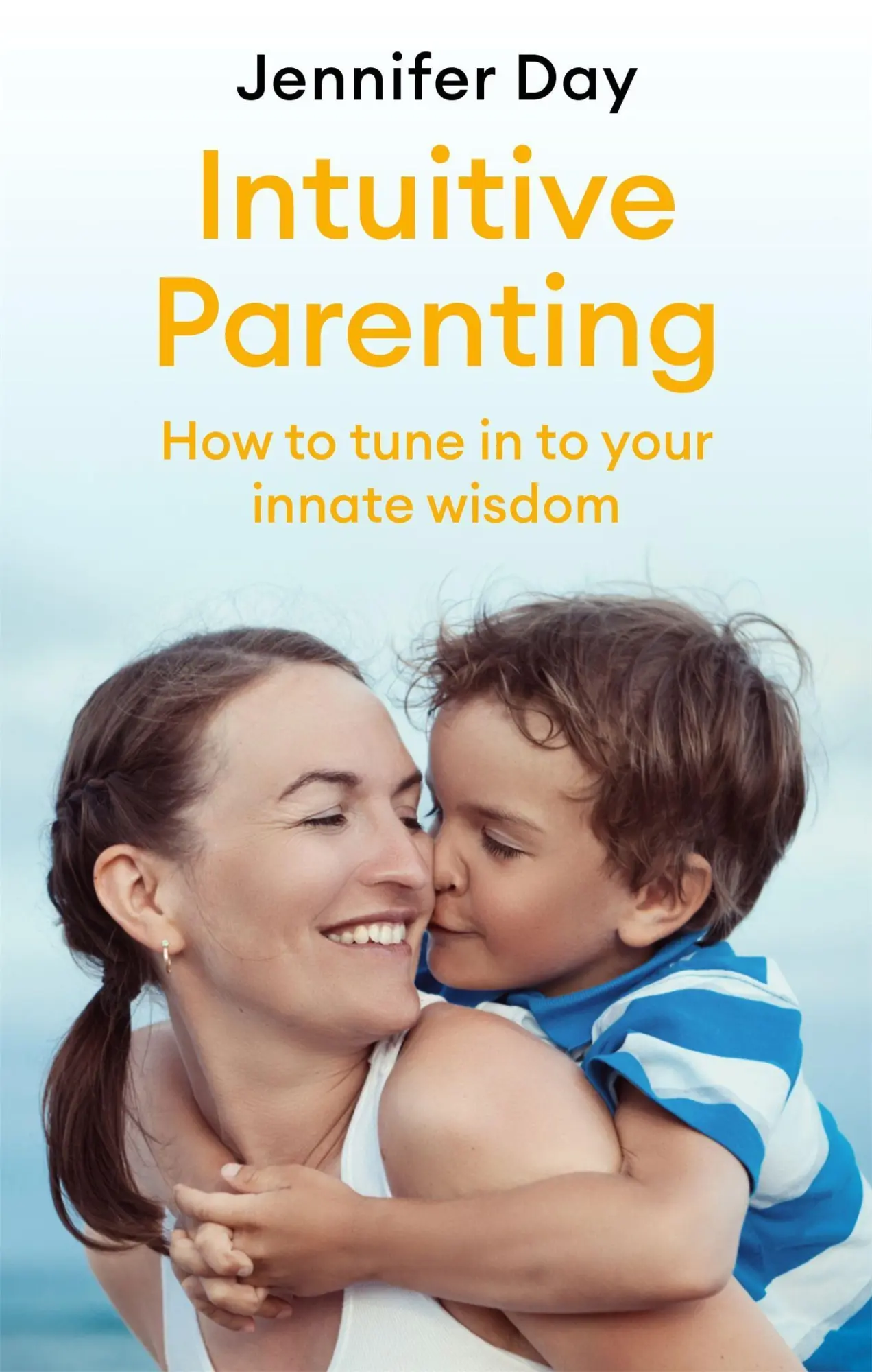 Cover: 9781472142184 | Intuitive Parenting | How to tune in to your innate wisdom | Day