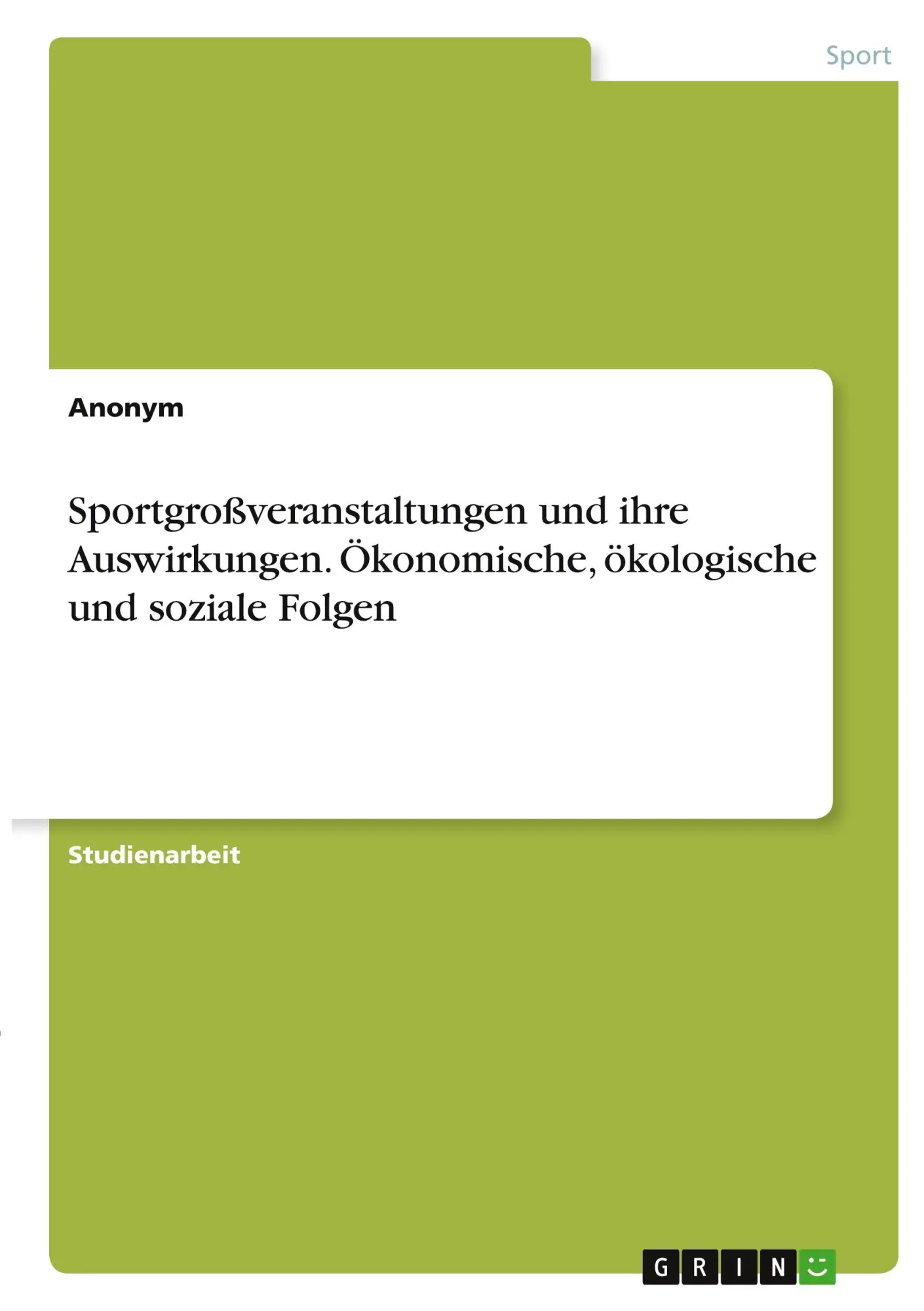 Cover: 9783346382184 | Sportgroßveranstaltungen und ihre Auswirkungen. Ökonomische,...