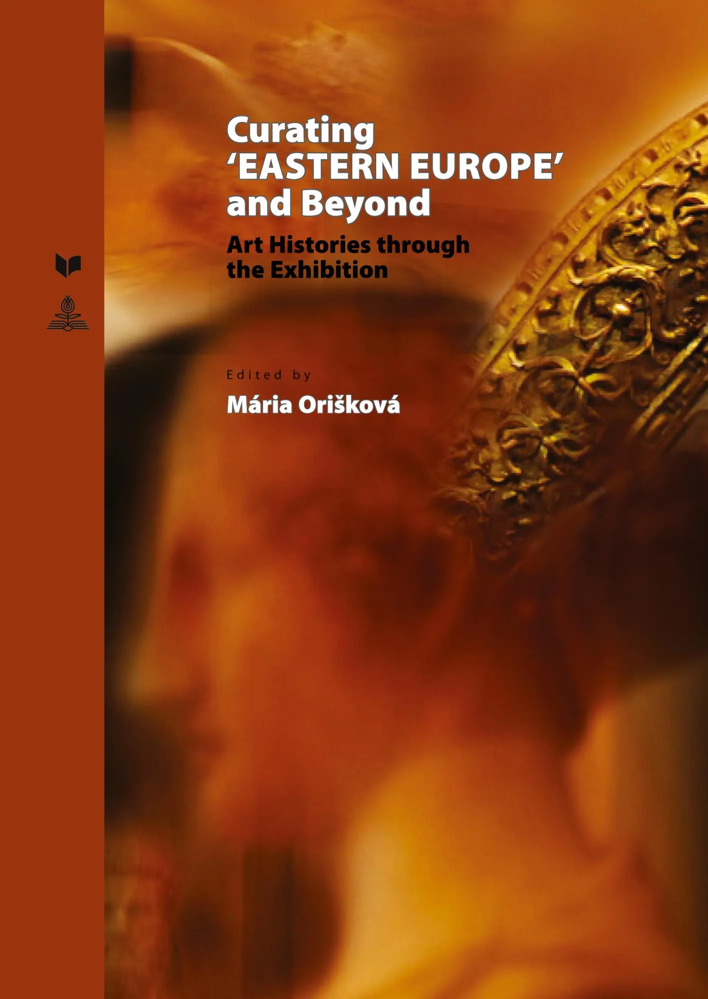 Cover: 9783631642184 | Curating 'EASTERN EUROPE' and Beyond | Mária Ori¿ková | Buch | 2014