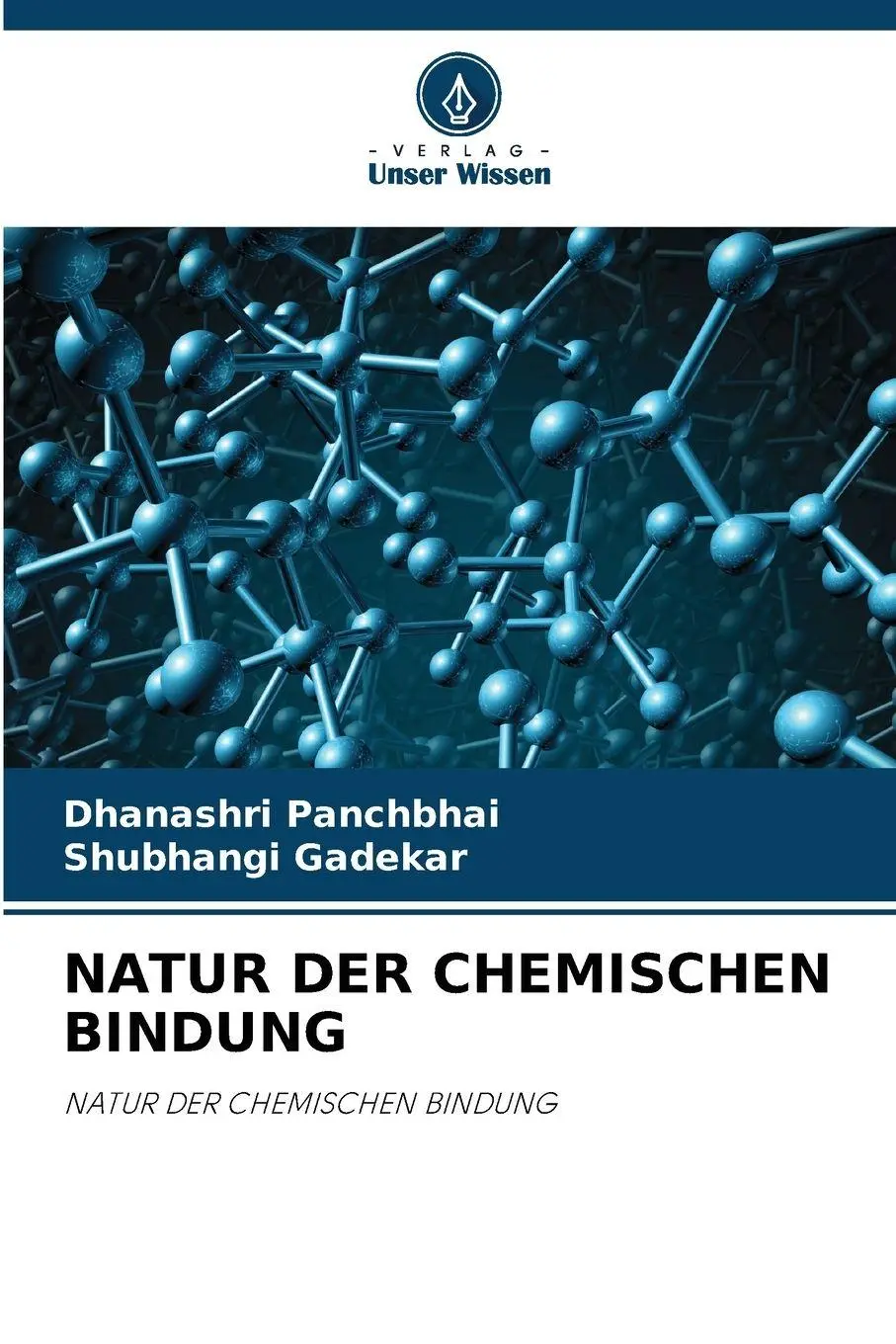 Cover: 9786204722184 | NATUR DER CHEMISCHEN BINDUNG | NATUR DER CHEMISCHEN BINDUNG | Buch