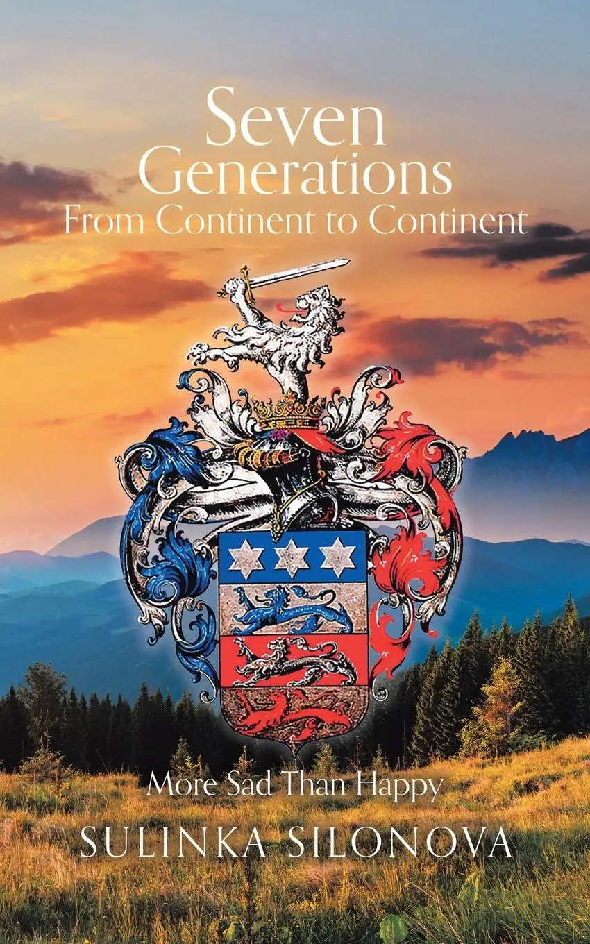 Cover: 9780228862284 | Seven Generations From Continent to Continent | More Sad Than Happy