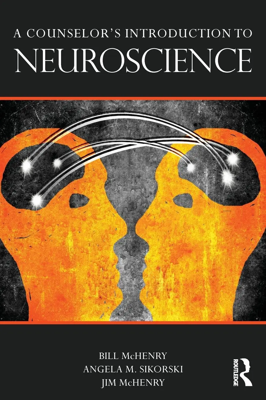 Cover: 9780415662284 | A Counselor's Introduction to Neuroscience | Bill Mchenry (u. a.)