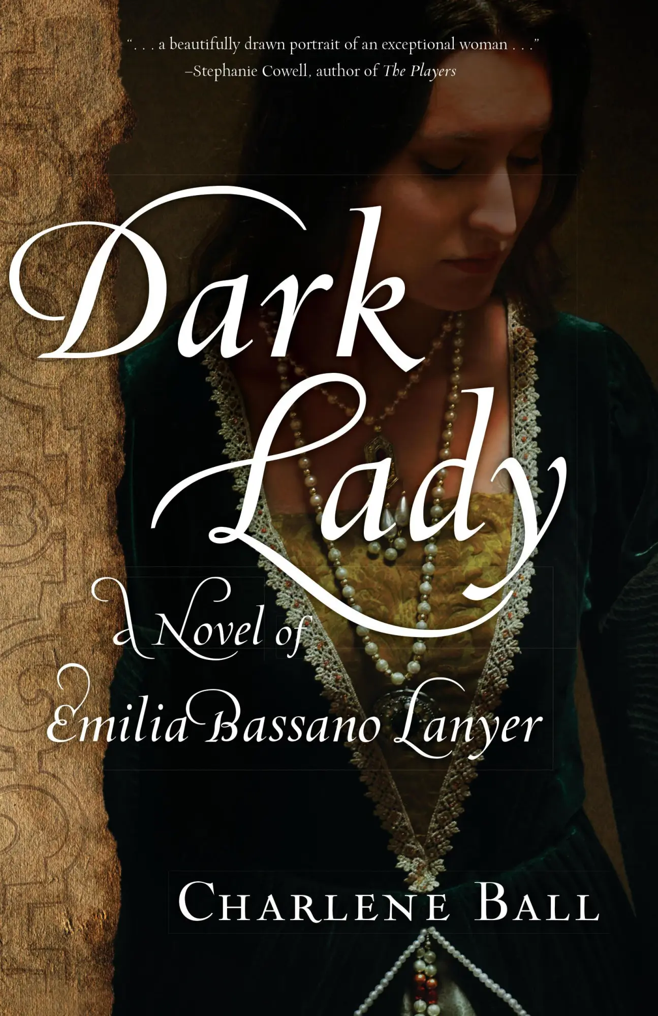 Bild: 9781631522284 | Dark Lady | A Novel of Emilia Bassano Lanyer | Charlene Ball | Buch