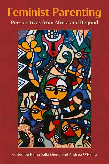 Cover: 9781772582284 | Feminist Parenting: Perspectives from Africa and Beyond | Taschenbuch