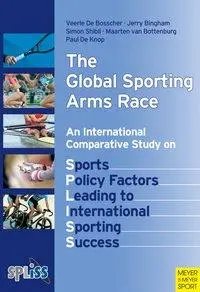 Cover: 9781841262284 | GLOBAL SPORTING ARMS RACE | Veerle De Bosscher (u. a.) | Taschenbuch