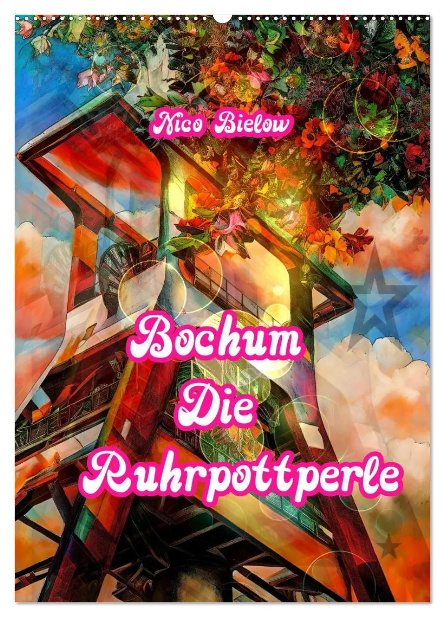 Cover: 9783457252284 | Bochum Die Ruhrpottperle (Wandkalender 2026 DIN A2 hoch), CALVENDO...