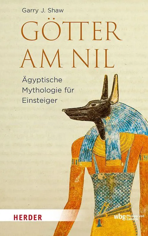 Cover: 9783534612284 | Götter am Nil | Ägyptische Mythologie für Einsteiger | Garry J. Shaw