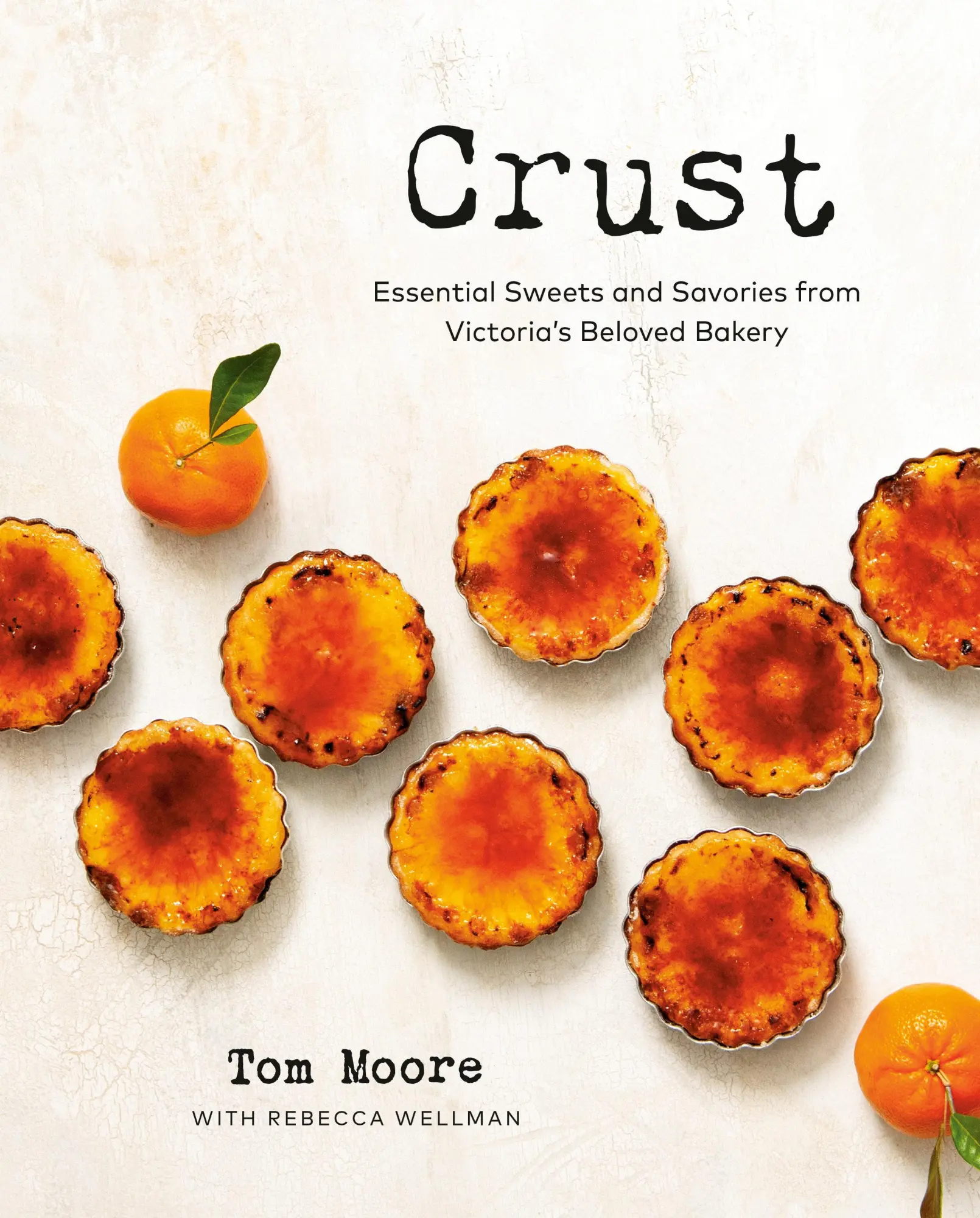 Cover: 9780525612384 | Crust | Essential Sweets and Savories from Victoria's Beloved Bakery