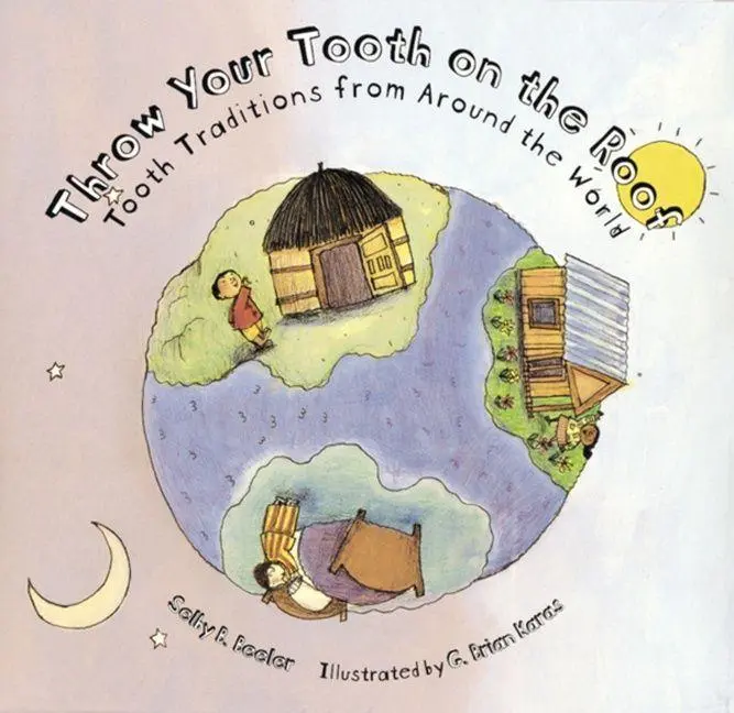 Cover: 9780618152384 | Throw Your Tooth on the Roof | Tooth Traditions from Around the World