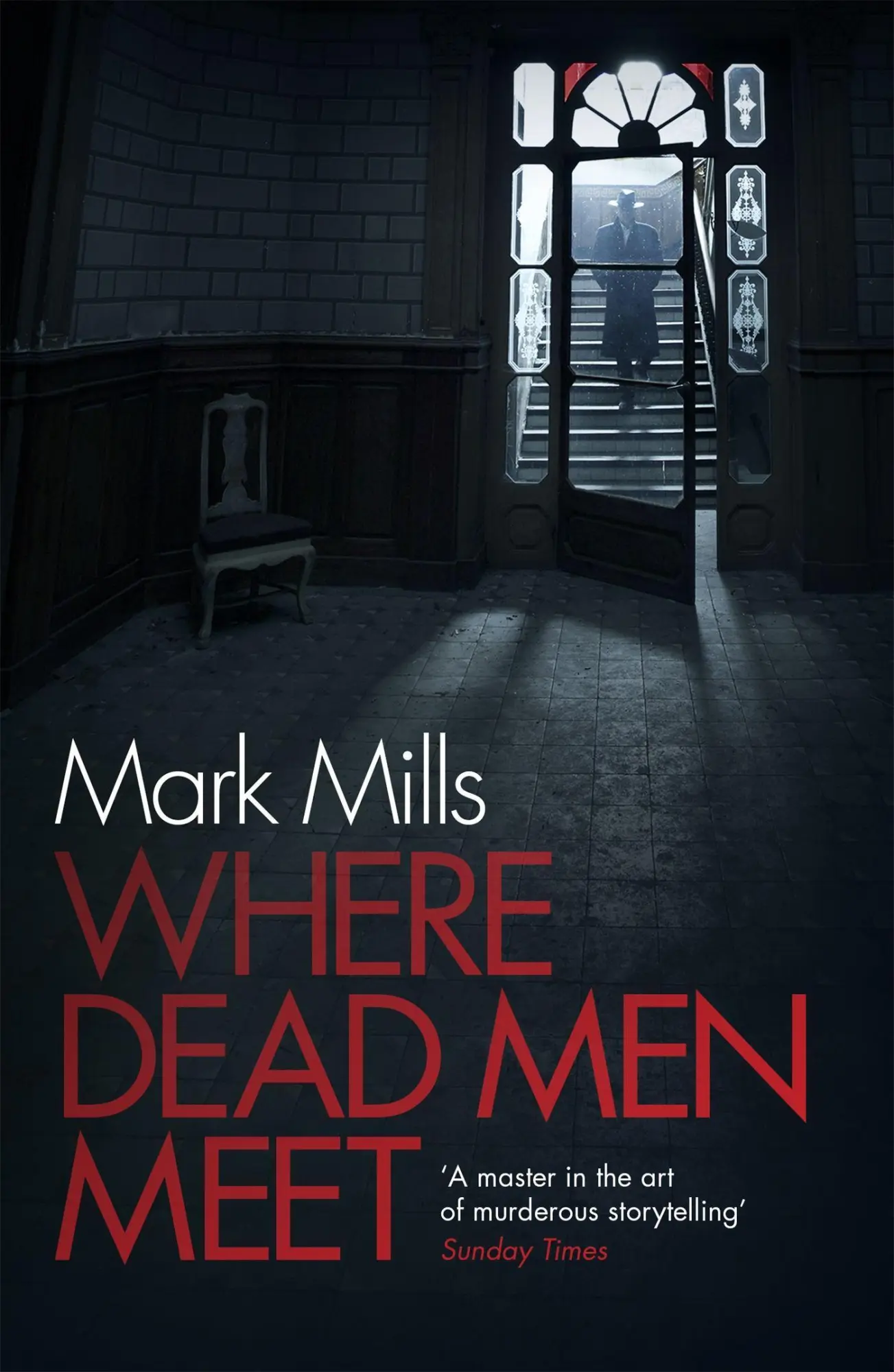 Cover: 9780755392384 | Where Dead Men Meet | The adventure thriller of the year | Mark Mills