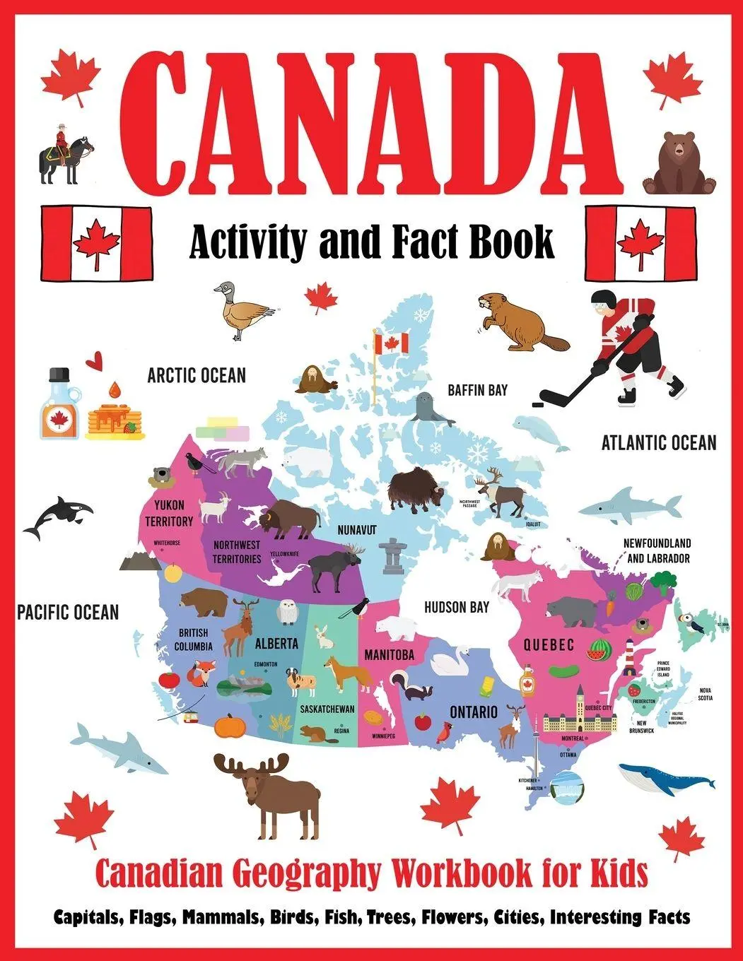 Cover: 9781647902384 | Canada Activity and Fact Book | Canadian Geography Workbook for Kids