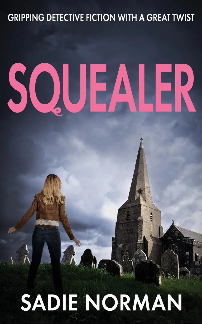 Cover: 9781804622384 | SQUEALER | Gripping detective fiction with a great twist | Norman
