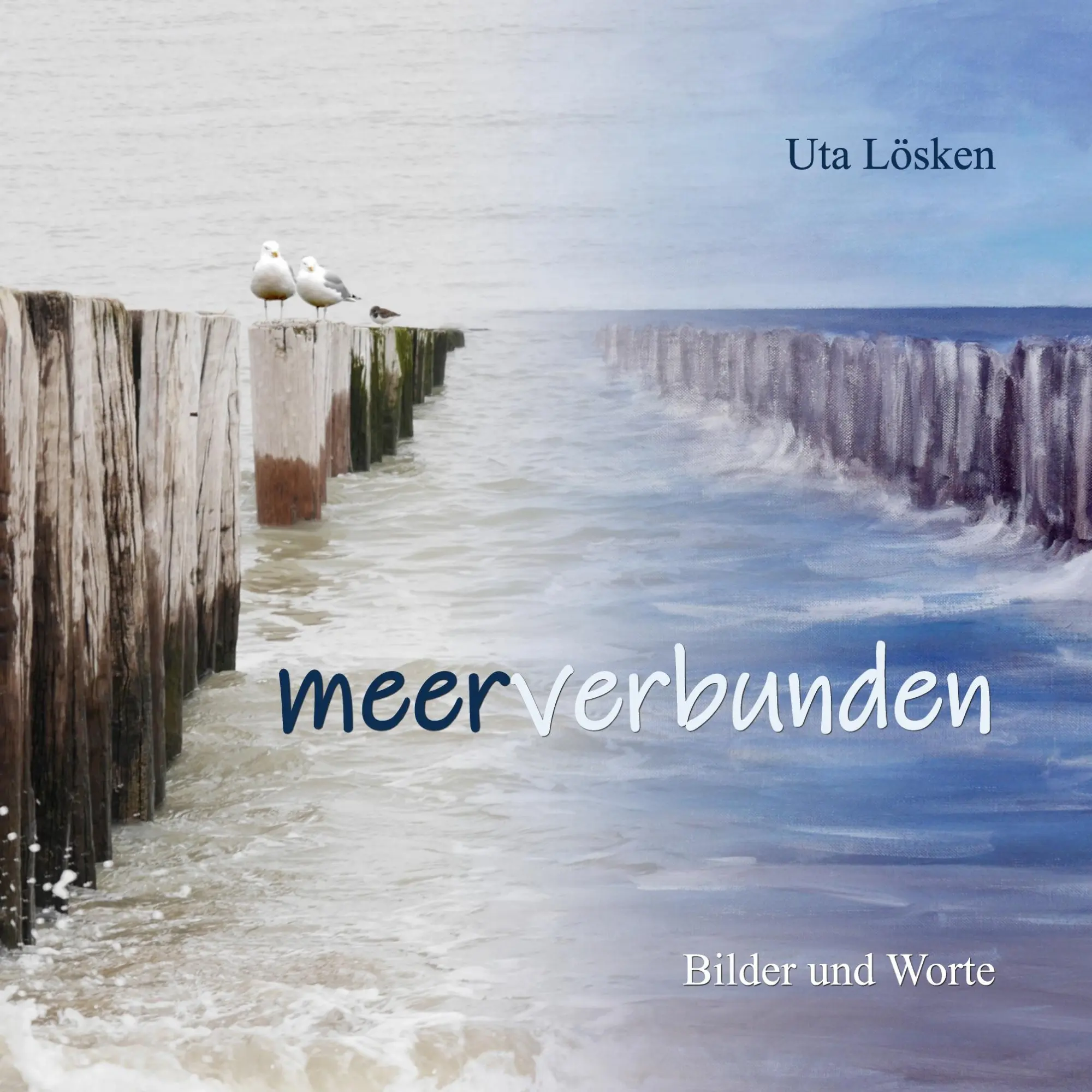 Cover: 9783696382384 | meerverbunden | Bilder und Worte | Uta Lösken | Taschenbuch | 108 S.
