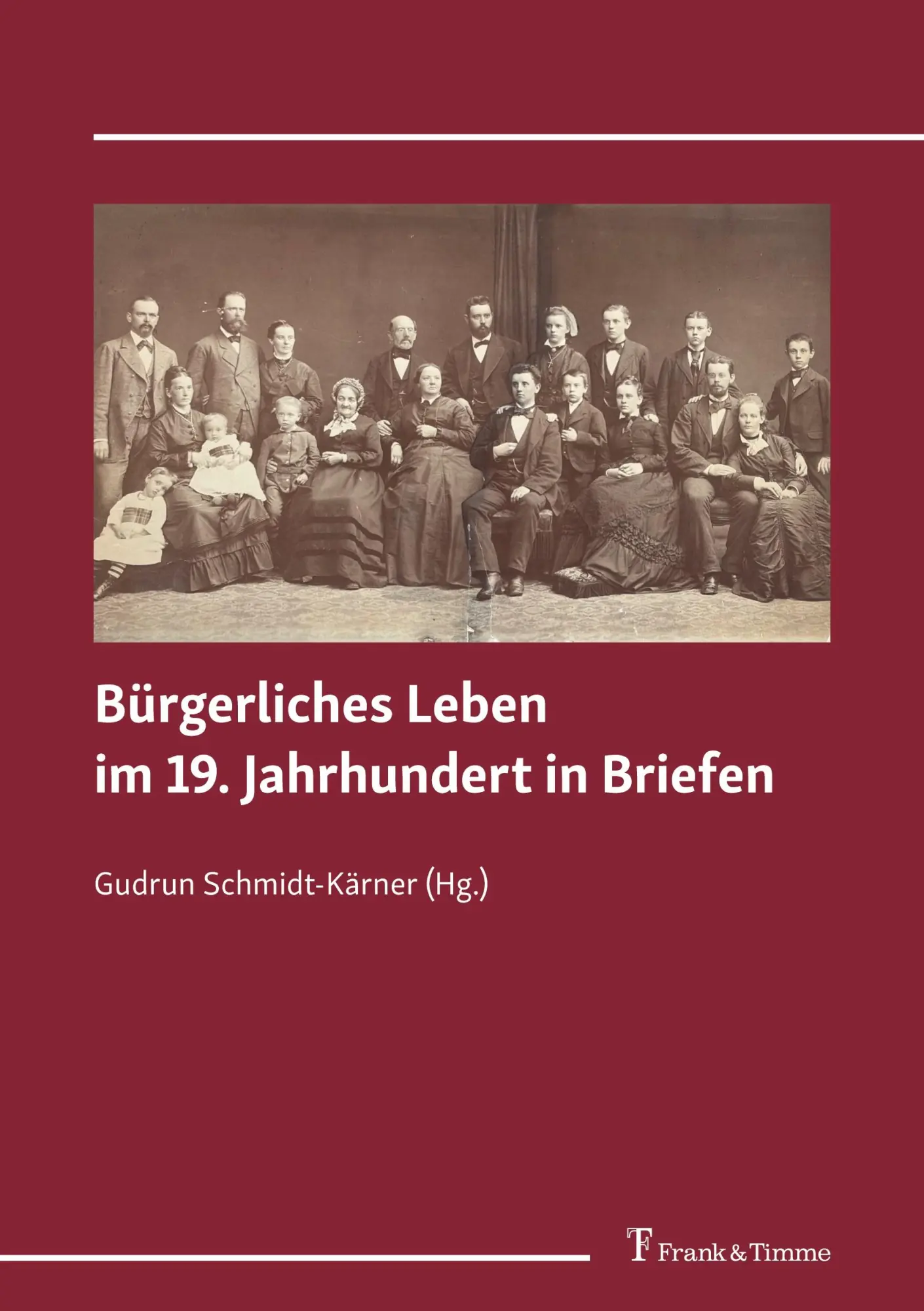 Cover: 9783732912384 | Bürgerliches Leben im 19. Jahrhundert in Briefen | Schmidt-Kärner