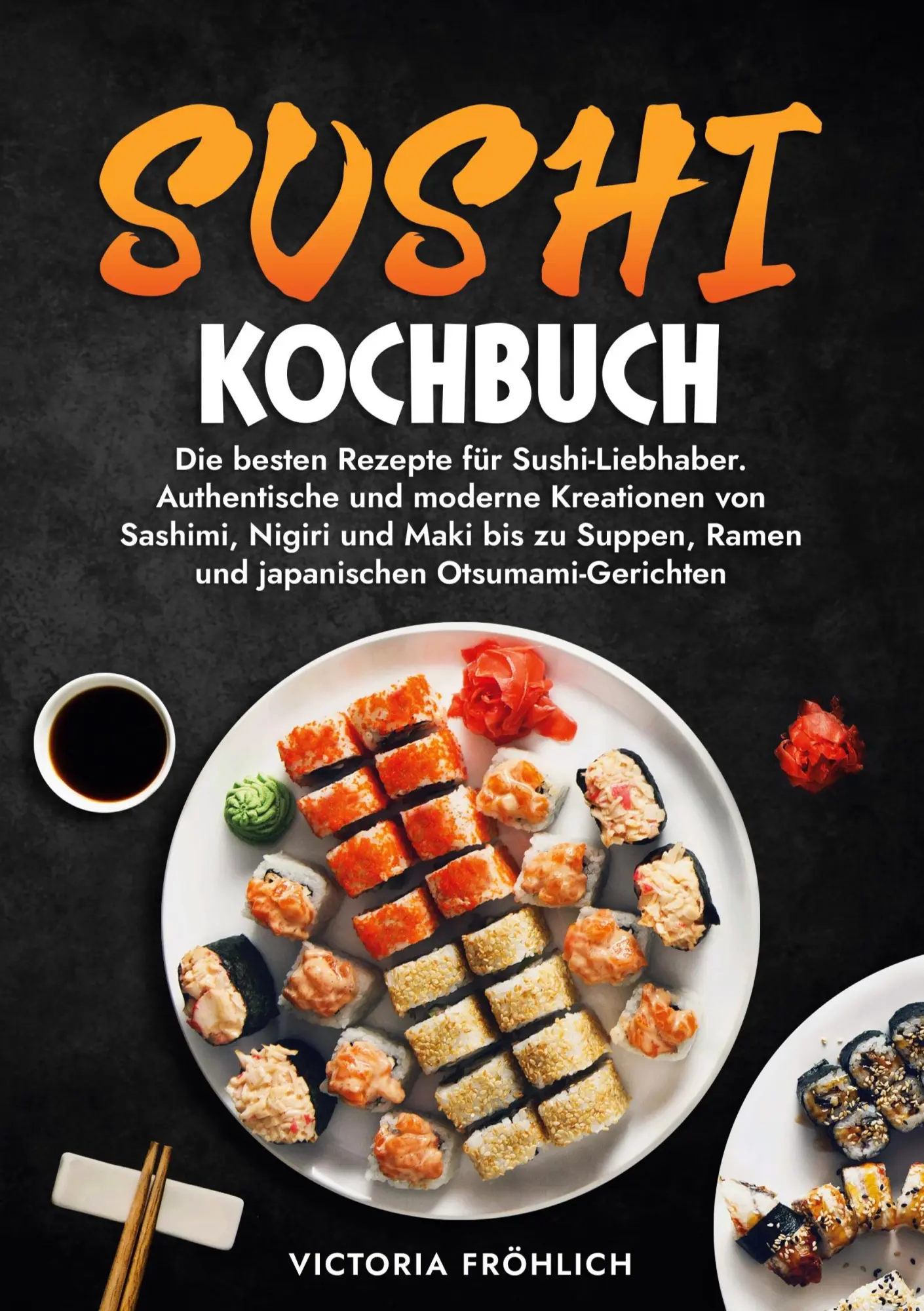 Cover: 9783759292384 | Sushi Kochbuch | Victoria Fröhlich | Taschenbuch | 176 S. | Deutsch