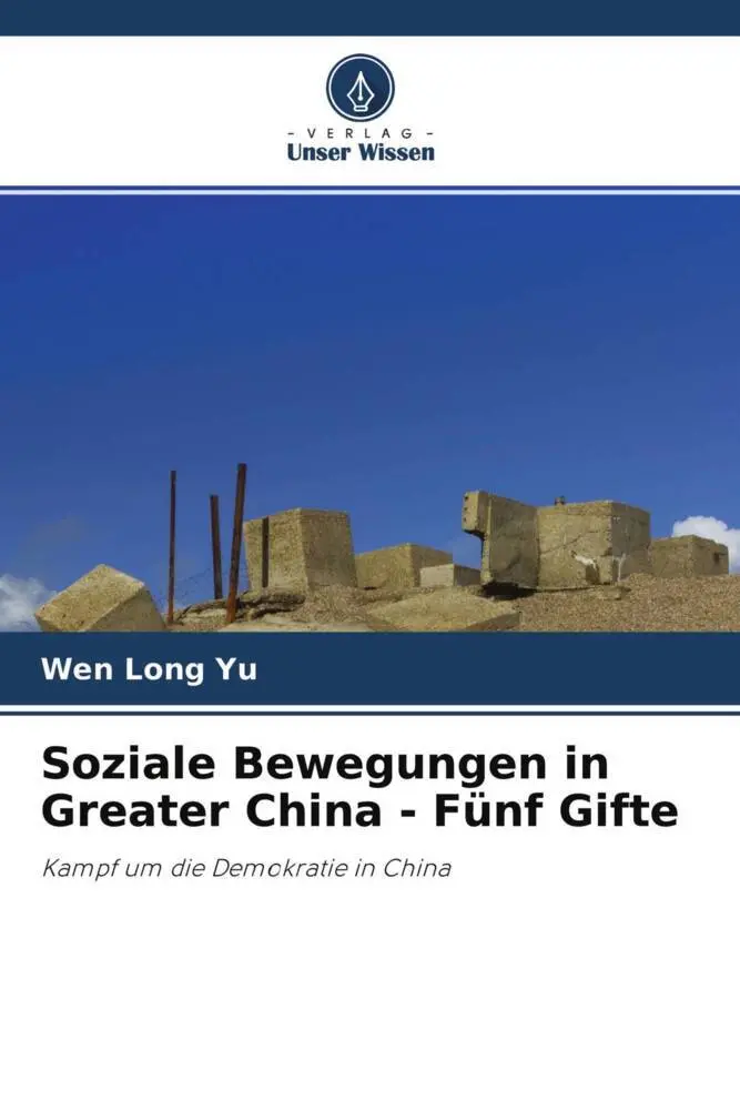 Cover: 9786204252384 | Soziale Bewegungen in Greater China - Fünf Gifte | Wen Long Yu | Buch