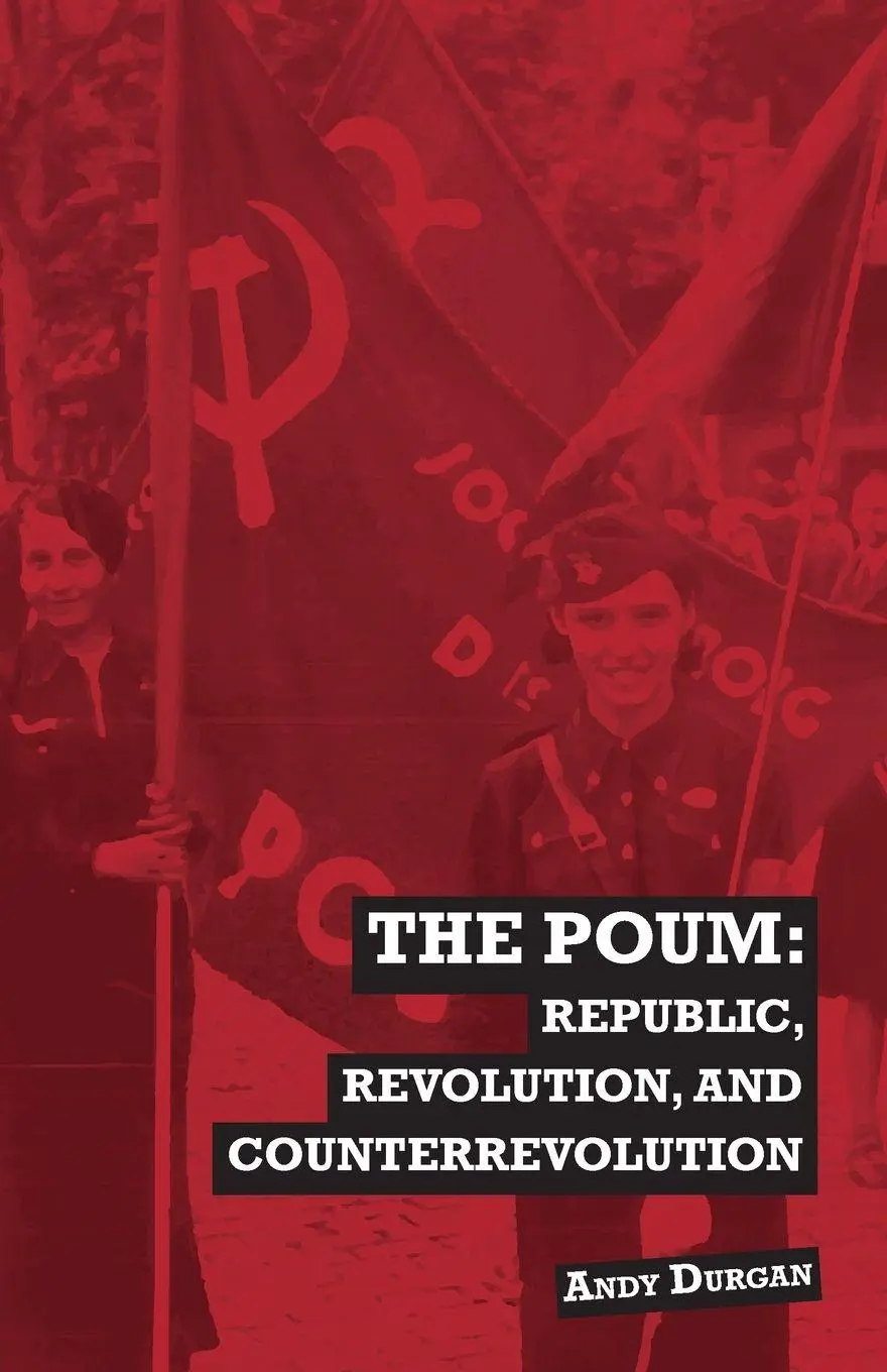 Cover: 9781872242484 | The POUM | Republic, Revolution and Counterrevolution | Andy Durgan