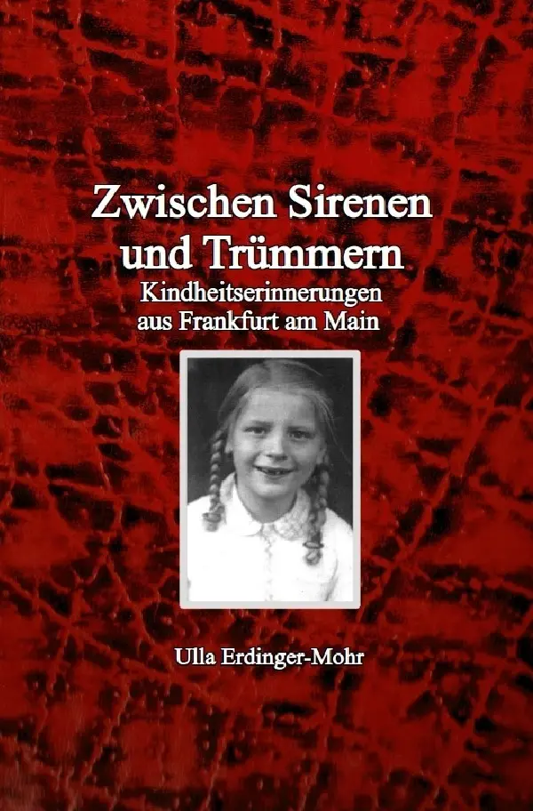 Cover: 9783565142484 | Zwischen Sirenen und Trümmern | Ulla Erdinger-Mohr | Taschenbuch