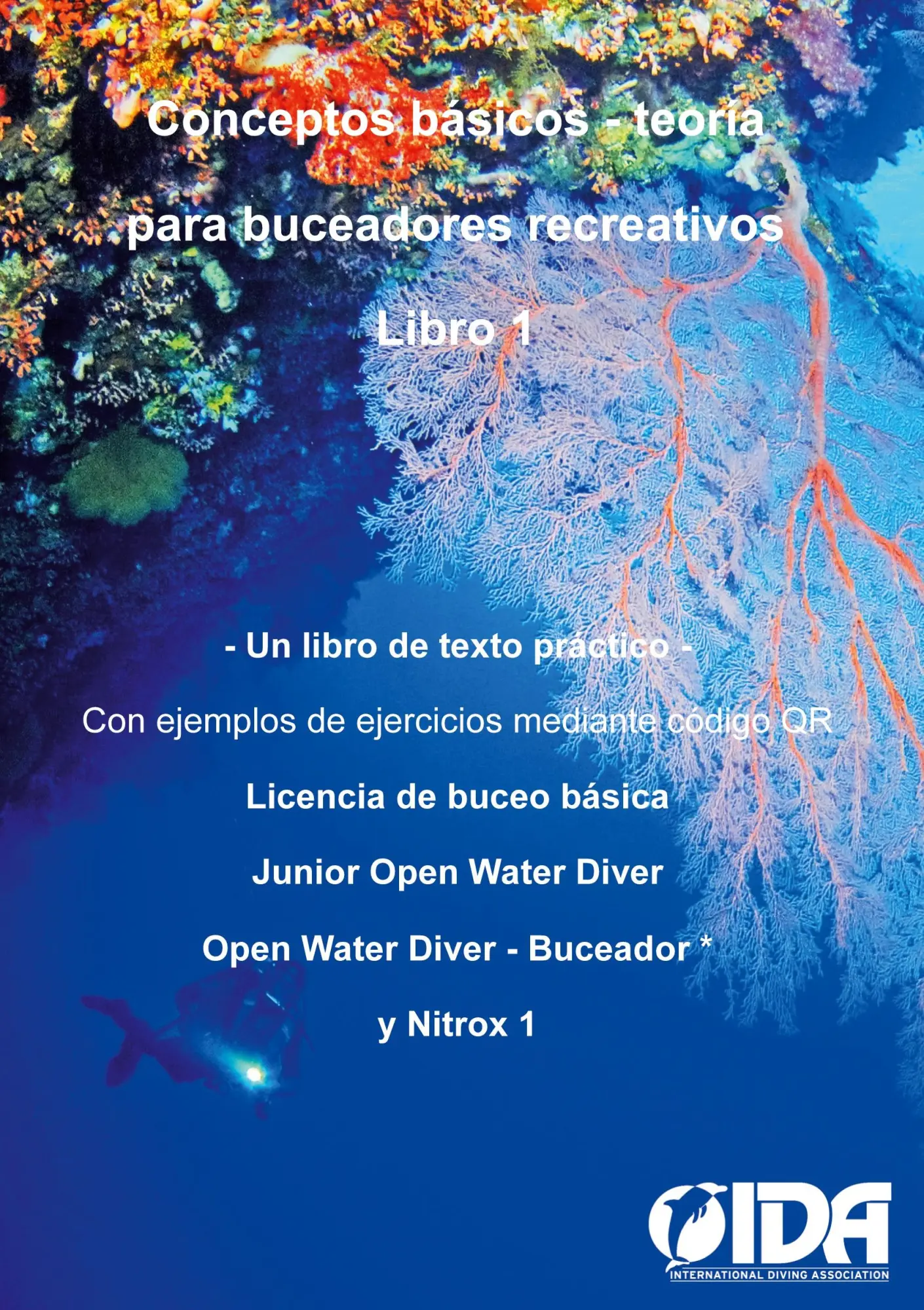 Conceptos básicos - teoría para buceadores recreativos: Un libro de texto práctico