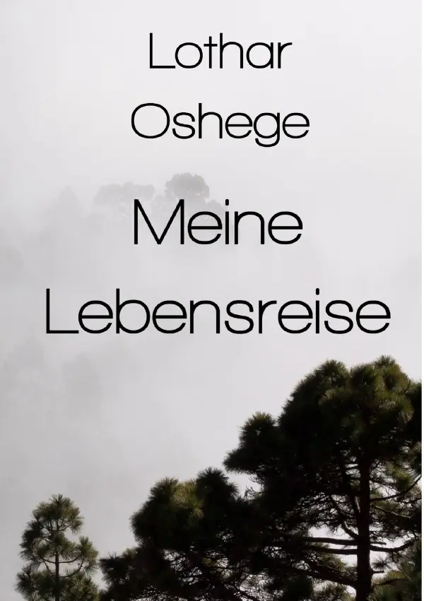 Cover: 9783819052484 | Meine Lebensreise | DE | Lothar Oshege | Taschenbuch | 344 S. | 2025