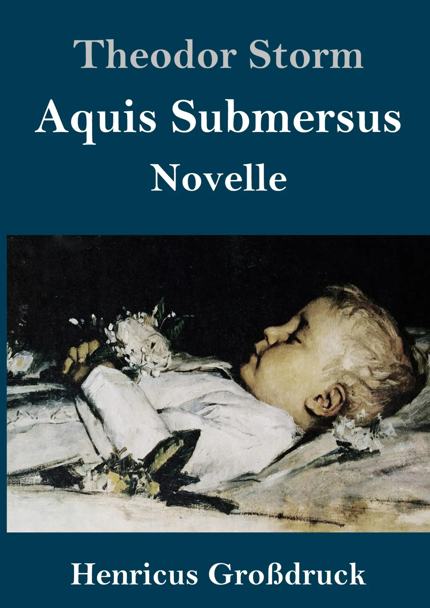 Cover: 9783847842484 | Aquis Submersus (Großdruck) | Novelle | Theodor Storm | Buch | 88 S.