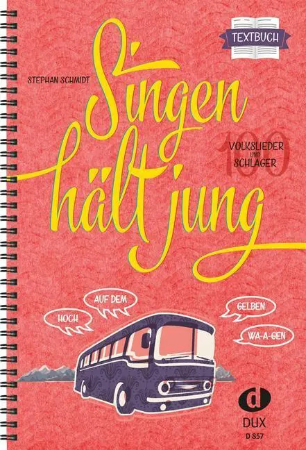 Cover: 9783868492484 | Singen hält jung - Textbuch | 100 Volkslieder und Schlager | Schmidt