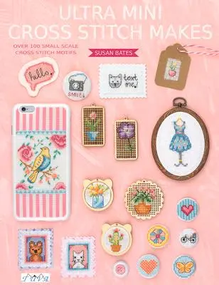 Cover: 9786059192484 | Ultra Mini Cross Stitch Makes: Over 100 Small Scale Cross Stitch...