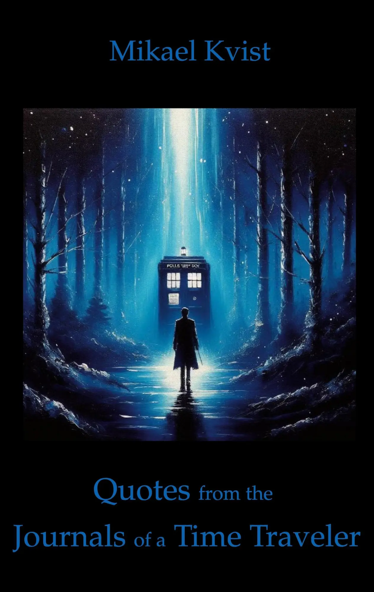 Cover: 9789188422484 | Quotes from the Journals of a Time Traveler | Mikael Kvist | Buch