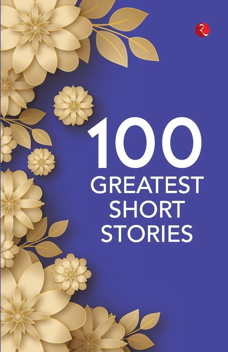 Cover: 9789370032484 | 100 Greatest Short Stories | Rupa Publications India | Taschenbuch