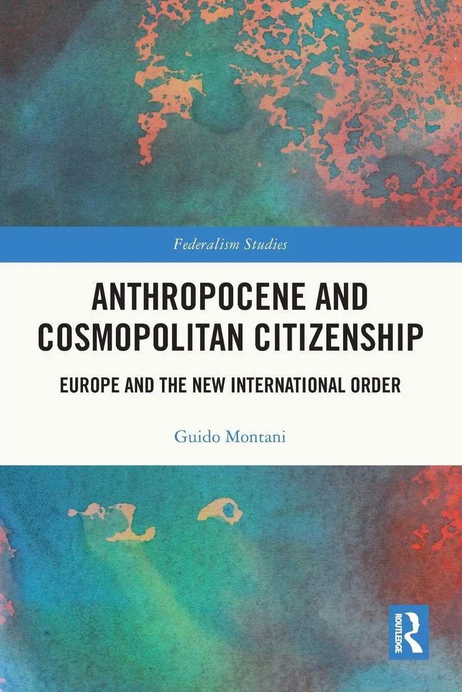 Cover: 9781032612584 | Anthropocene and Cosmopolitan Citizenship | Guido Montani | Buch